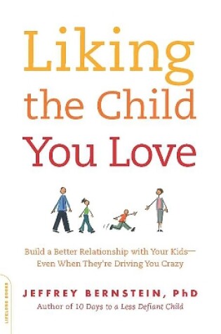 Cover of Liking the Child You Love