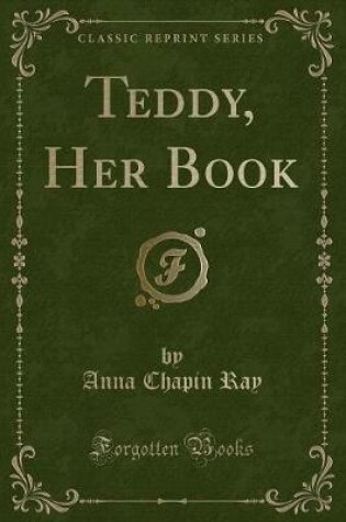 Cover of Teddy, Her Book (Classic Reprint)