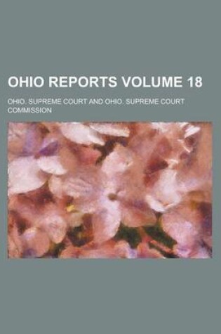 Cover of Ohio Reports Volume 18