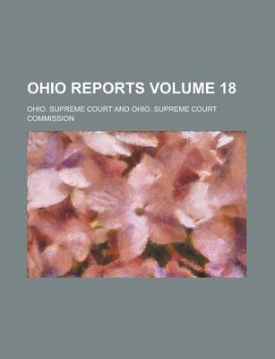 Book cover for Ohio Reports Volume 18