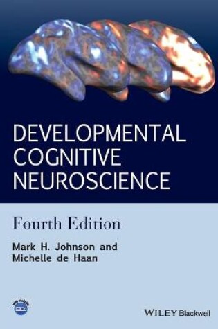 Cover of Developmental Cognitive Neuroscience – An Introduction, 4e