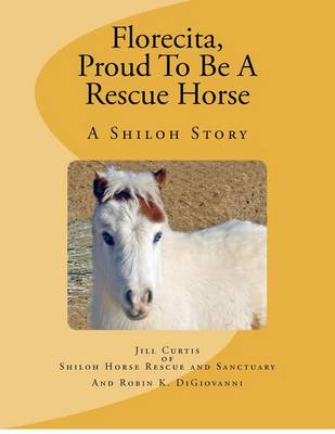 Book cover for Florecita, Proud To Be A Rescue Horse