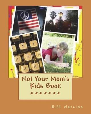 Book cover for Not Your Mom's Kids Book