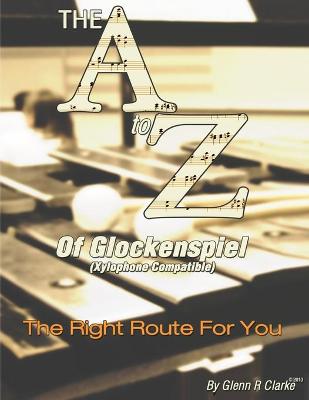 Book cover for The A to Z of Glock & Xylophone