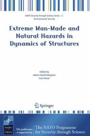 Cover of Extreme Man-Made and Natural Hazards in Dynamics of Structures