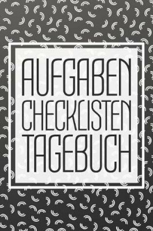 Cover of Aufgaben Checklisten Tagebuch