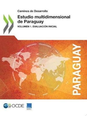 Book cover for Caminos de Desarrollo Estudio multidimensional de Paraguay