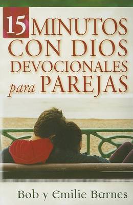 Book cover for 15 Minutos Con Dios Devocionales Para Parejas