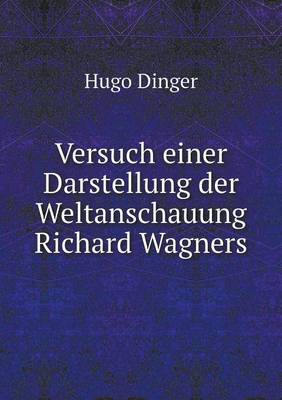 Book cover for Versuch einer Darstellung der Weltanschauung Richard Wagners