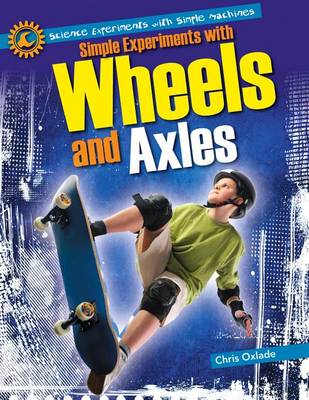 Book cover for Simple Experiments with Wheels and Axles