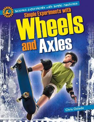 Cover of Simple Experiments with Wheels and Axles