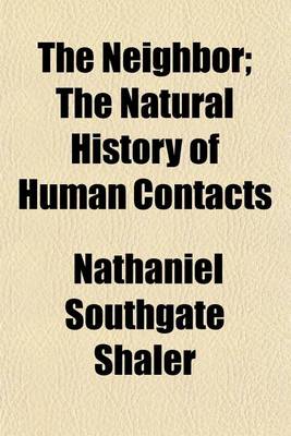 Book cover for The Neighbor; The Natural History of Human Contacts