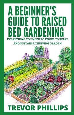 Book cover for A Beginner's Guide To Raised Bed Gardening