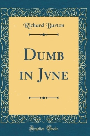 Cover of Dumb in Jvne (Classic Reprint)