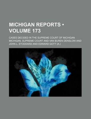 Book cover for Michigan Reports (Volume 173); Cases Decided in the Supreme Court of Michigan