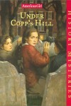 Book cover for Amer Girl Hist Myst Under Copp