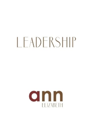 Cover of Leadership - Ann Elizabeth