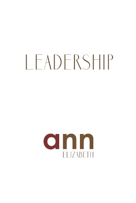 Book cover for Leadership - Ann Elizabeth