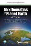 Book cover for Mathematics Of Planet Earth: A Primer