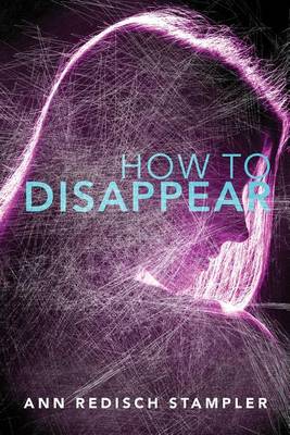 Book cover for How to Disappear