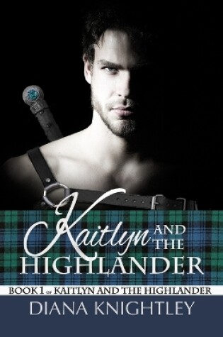 Kaitlyn and the Highlander