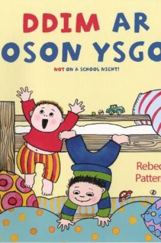 Cover of Ddim ar Noson Ysgol!/Not on a School Night!