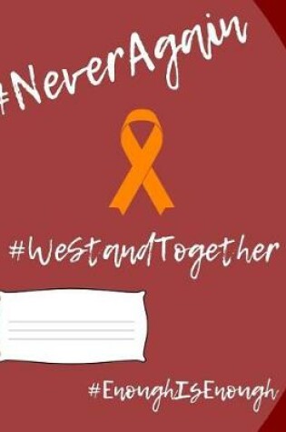 Cover of #NeverAgain #WeStandTogether #EnoughIsEnough