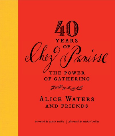 Book cover for 40 Years of Chez Panisse: The Power of Gathering