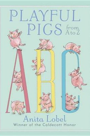 Cover of Playful Pigs from A to Z