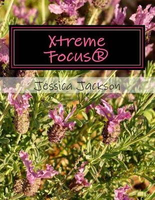 Book cover for Xtreme Focus(R)