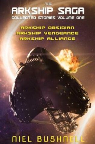Cover of The Arkship Saga Collected Stories Volume One