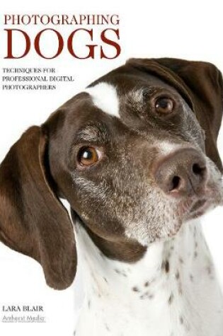 Cover of Photographing Dogs