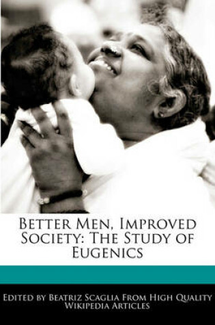 Cover of Better Men, Improved Society