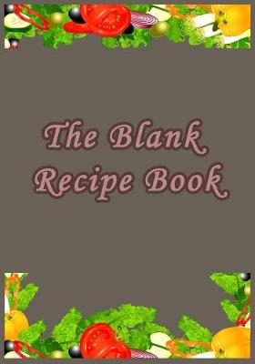 Book cover for The Blank Recipe Book