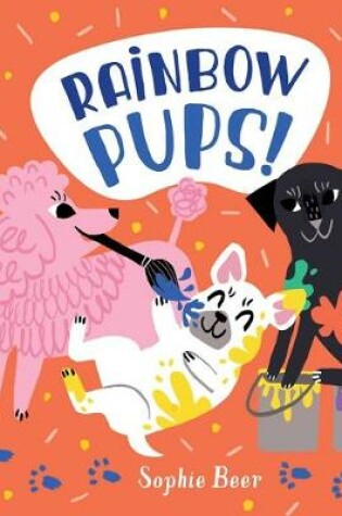 Cover of Rainbow Pups!