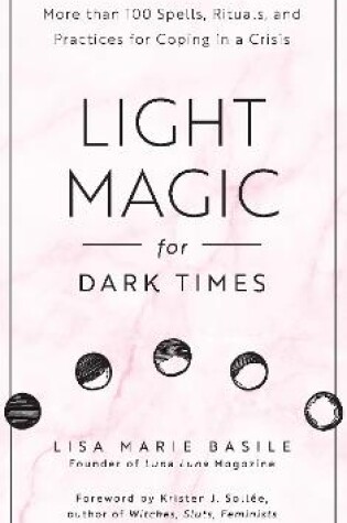 Cover of Light Magic for Dark Times