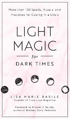 Book cover for Light Magic for Dark Times
