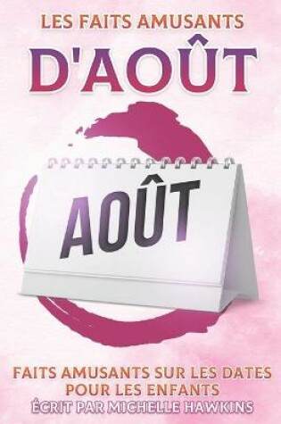 Cover of Les faits amusants d'août