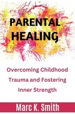 Cover of Parental Healing