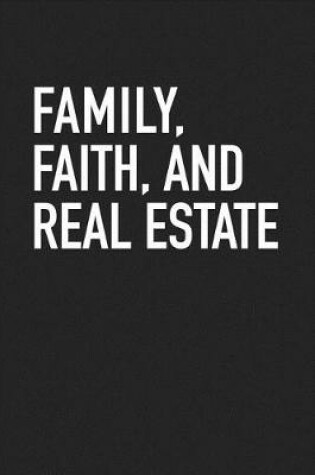 Cover of Family Faith and Real Estate