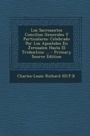 Cover of Los Sacrosantos Concilios Generales y Particulares