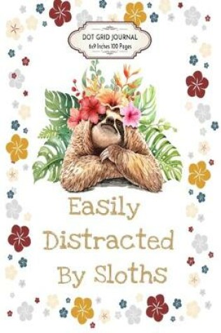 Cover of Easily Distracted by Sloths