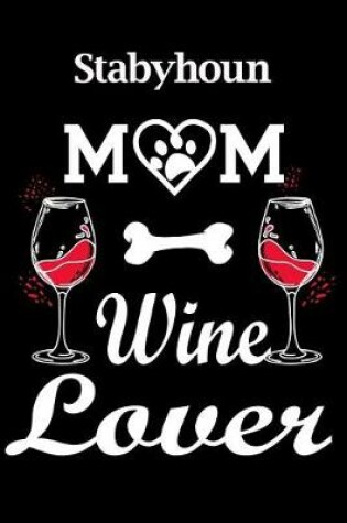 Cover of Stabyhoun Mom Wine Lover