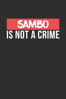 Book cover for Sambo is not a Crime