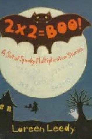 Cover of 2 X 2= Boo!: A Set of Spooky Multiplication Stories