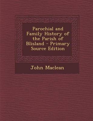 Book cover for Parochial and Family History of the Parish of Blisland - Primary Source Edition