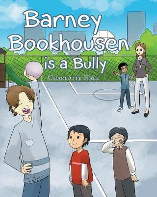 Book cover for Barney Bookhousen is a Bully
