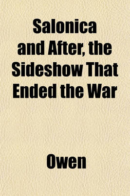 Book cover for Salonica and After, the Sideshow That Ended the War