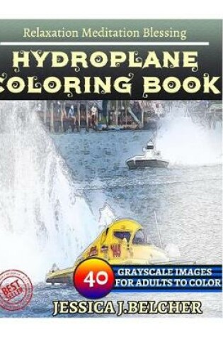 Cover of Hydroplane Coloring Book for Adults Relaxation Meditation Blessing