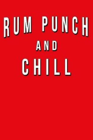 Cover of Rum Punch And Chill